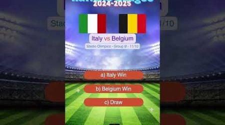 Italy vs Belgium UEFA Nations League 2024/2025 Prediction | Who Will Win? #match #prediction