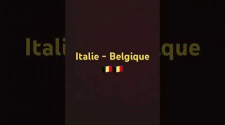 Italie - Belgique