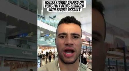 HSTikkyTokky Speaks On Yung Filly Being Charged With Sexual Assault Out In Australia #HSTikkyTokky