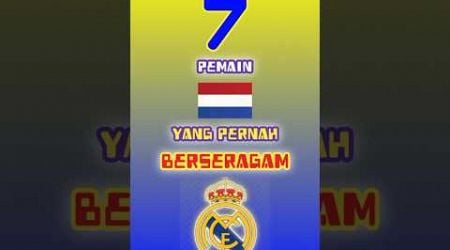 7 pemain Belanda yang pernah berseragam Real Madrid #belanda #netherlands #realmadrid #madrid