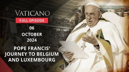 VATICANO - 2024-10-06 - POPE FRANCIS&#39; JOURNEY TO BELGIUM AND LUXEMBOURG