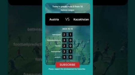 Austria vs Kazakhstan Today Prediction #football #predictions #bettingtips