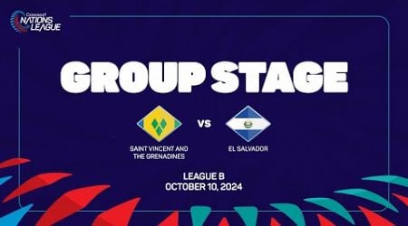 St. Vincent &amp; the Grenadines vs El Salvador | 2024/25 Concacaf Nations League