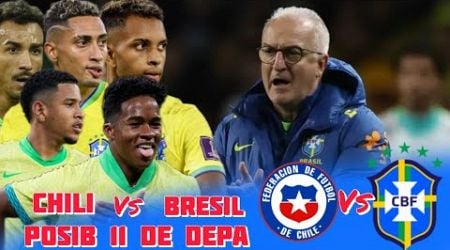 bresil vs chili 9e joune posib 11 de depa / deklarasyon Dorival jr