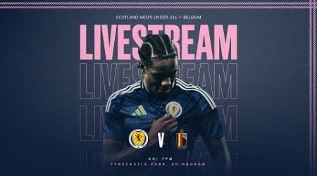 Scotland Men&#39;s Under-21s v Belgium Under-21s | UEFA Euro U21 Qualification