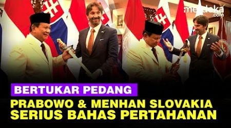 Prabowo dan Menhan Slovakia Bertukar Pedang, Serius Bicara Pertahanan