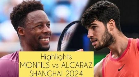 ALCARAZ vs MONFILS HIGHLIGHTS SHANGHAI 2024