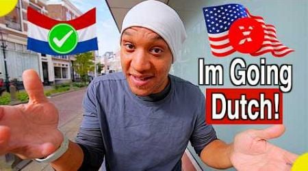 Are The Dutch Changing ME!? | Diary of an American Living in The Netherlands