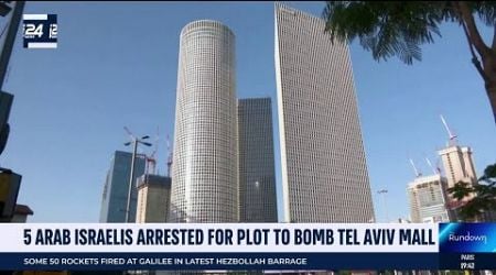 5 Arab Israeli arrested for ISIS-linked plot to bomb Tel Aviv mall