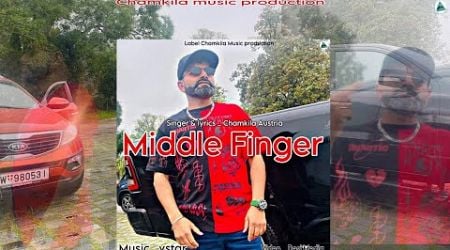 Middle Finger Chamkila Austria Music vstar level chamkila music production best song 2024