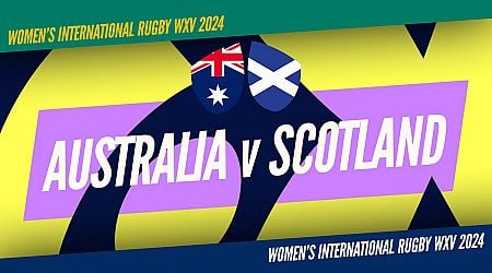 Women's Rugby Union - WXV 2024: WXV 2: Australia v Scotland