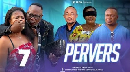 Pervers Ep 7 Film Congolais Js Production