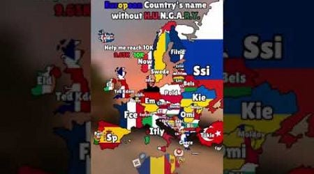 European Country&#39;s name without H.U.N.G.A.R.Y. #shorts #map #geography #europe #mapping #history