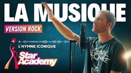 &quot;LA MUSIQUE&quot; en VERSION ROCK !! (L&#39;hymne de la STAR ACADEMY Saison 1) [chanson de Nicoletta]