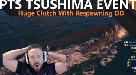 Tsushima Event - Huge Clutch With Respawning DD