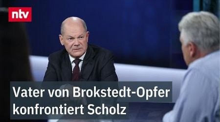 &quot;Jeden Tag sterben Menschen&quot; - Vater von Brokstedt-Opfer konfrontiert Scholz | ntv