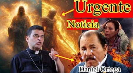 ESPADA De DOBLE FILO. EL TRITE FINAL DE Daniel Ortega. Noticias. Mons. Alvarez