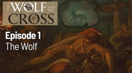 The Wolf and the Cross - The Wolf: Lithuania Before the Cross [Ep. 1]