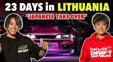 23 Days in Lithuania with Japanese Drifters (Epic Adventure)