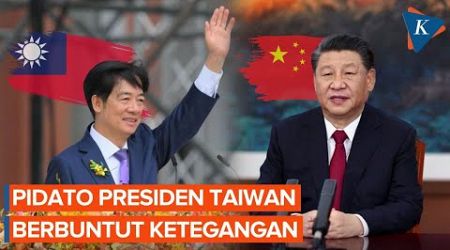 Pidato Presiden Taiwan Bikin China Meradang