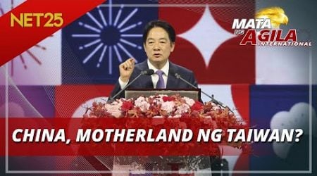 Lai Ching-te: Imposibleng maging motherland ng Taiwan ang China