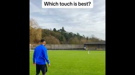 Which touch is the best @jeremylynch #recommended #viralshort #football