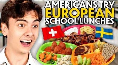 American&#39;s Try European School Lunches! #2 (France, Sweden, Portugal)