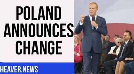 Poland Announces ASTONISHING Change