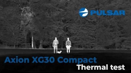 Pulsar Axion XG30 Compact Thermal Testing | Optics Trade In the Field