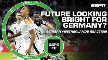 Future looking BRIGHT for Germany? Alejandro Moreno is impressed with win over Netherlands | ESPN FC