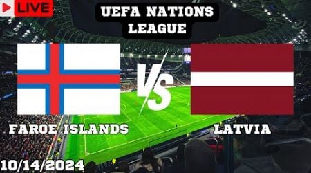 Faroe Islands VS Latvia Live Match Today Score En Vivo UEFA Nations League 2024