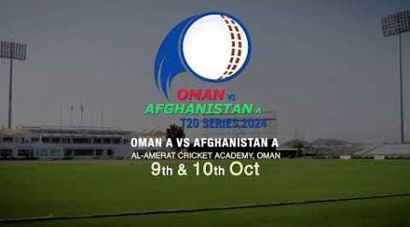 Bilateral T20 Series 2024 - Match 1 - Oman vs Afghanistan A