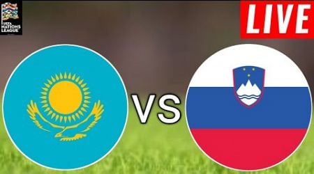 Kazakhstan vs Slovenia Live Score l Uefa Nations League Qualification 2024/25