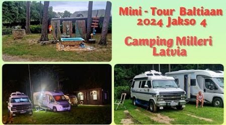 Mini - Tour Baltiaan 2024 | Jakso 4 Camping Milleri Latvia