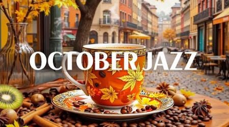 October Jazz &amp; Instrumental Bossa Nova Piano ~ Morning Jazz Music for Positive Mood All Day