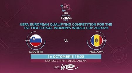 LIVE! Futsal. Slovenia W - Moldova W. Calificare la Campionatul Mondial 2025