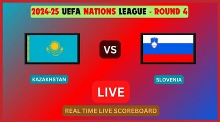 Kazakhstan Vs Slovenia LIVE Score UPDATE 2024-25 UEFA Nations League Soccer Football Oct 13 2024