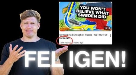 FEL! &quot;SWEDEN HAD ENOUGH OF RUSSIA - GET OUT OF UKRAINE&quot;