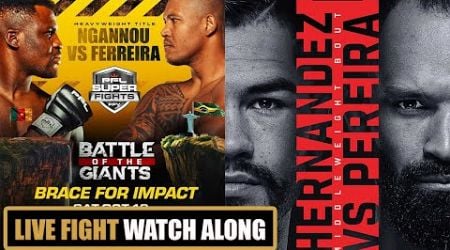 PFL Ngannou vs Renan Ferreira | UFC Vegas 99 Hernandez vs Pereira Live Fight Watch Along