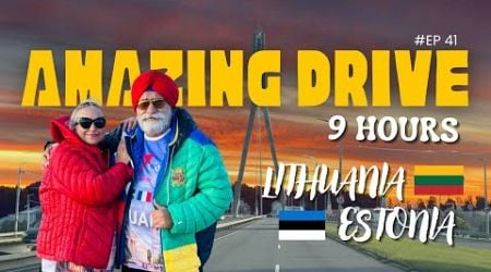 EP-41 LITHUANIA to ESTONIA 9 HOURS By: The Turban Traveller