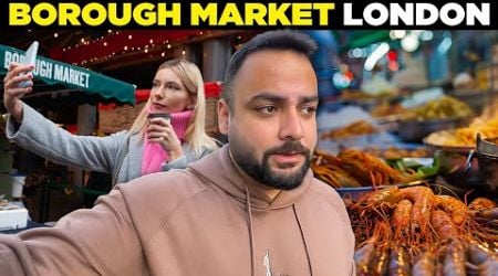 Exploring London&#39;s Oldest Market | Borough Market Food Tour | Indian Polish Vlogs