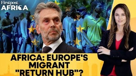 The Netherlands Considers Deporting Migrants to Uganda | Firstpost Africa