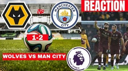 Wolves vs Man City 1-2 Live Stream Premier League Football EPL Match Today reaction Score Highlights