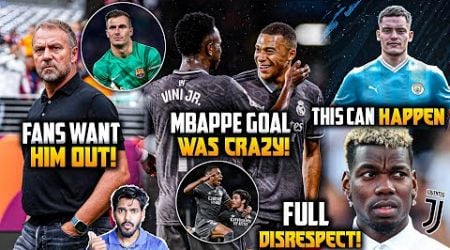 Barca fans angry on Flick, Mbappe goal win Madrid vs Celta, Wrtiz to Man City, Pogba is disrespected