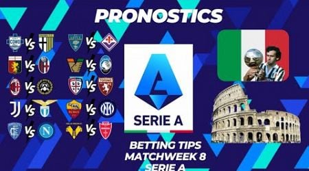 Pronostics Serie A Journee 8 : Juventus Lazio - As Roma Inter Milan - AC Milan - Udinese etc