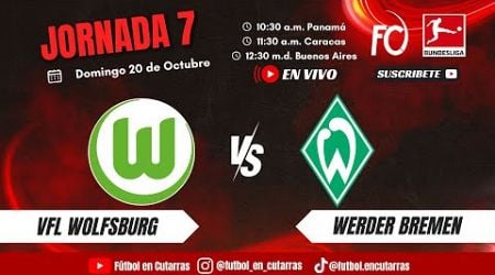 VfL Wolfsburg VS SV Werder Bremen | BUNDESLIGA | Jornada 7