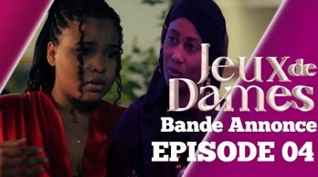 JEUX DE DAMES - Episode 4 - Saison 1 - Bande annonce