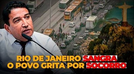 O RIO DE JANEIRO SANGRA O POVO GRITA POR SOCORRO