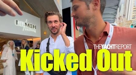 Getting KICKED OUT at the Monaco Yacht Show! | MYS Debrief