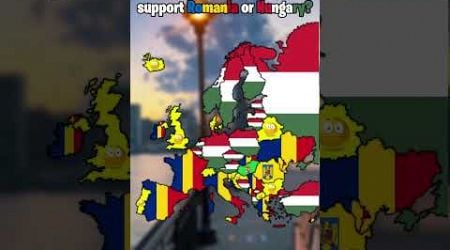 Does your country support Romania or Hungary?